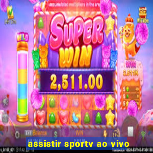 assistir sportv ao vivo